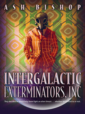 cover image of Intergalactic Exterminators, Inc